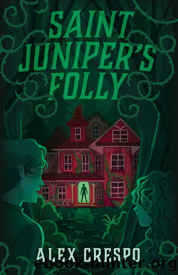 Saint Juniper's Folly by Alex Crespo