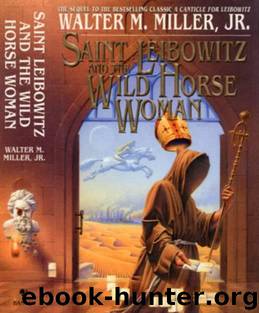 Saint Leibowitz & the Wild Horse Woman by Walter M. Miller Jr