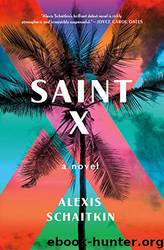 Saint X (ARC) by Alexis Schaitkin