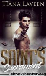 Saint's Sacrament - Sins of the Father by Tiana Laveen