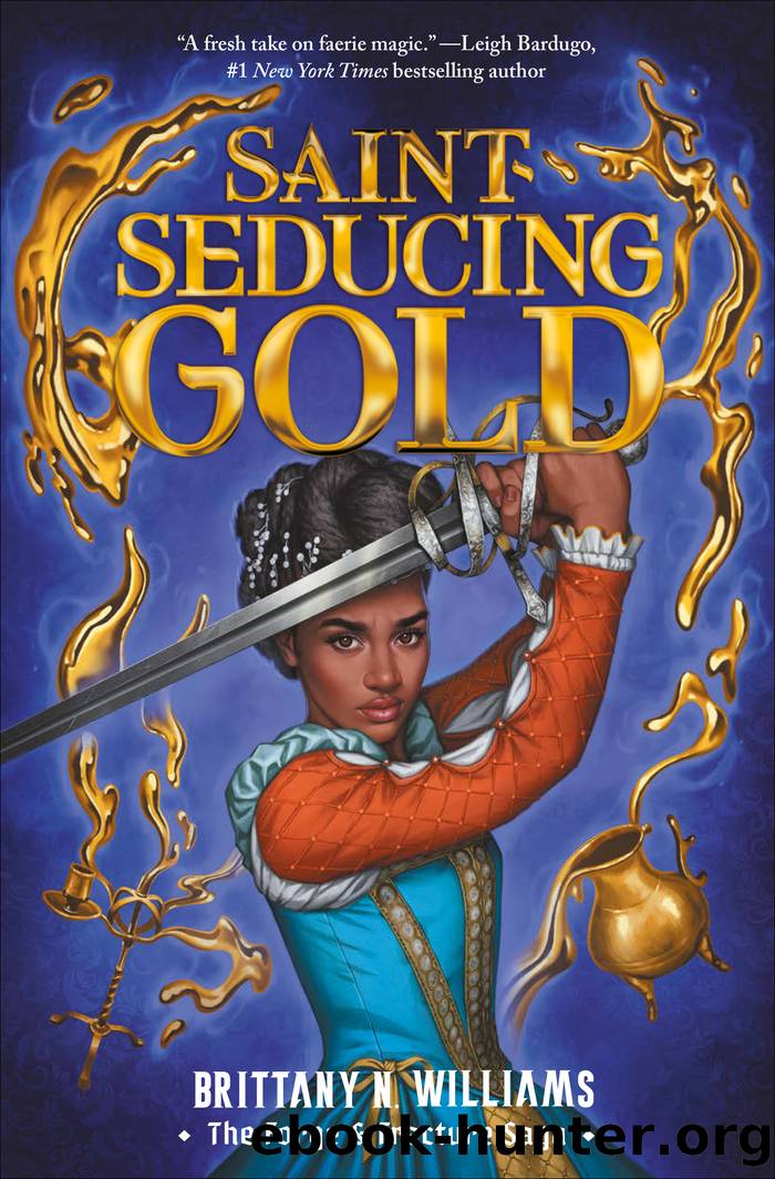 Saint-Seducing Gold (The Forge & Fracture Saga, Book 2) by Brittany N. Williams