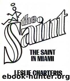 Saint22 - The Saint In Miami by Leslie Charteris