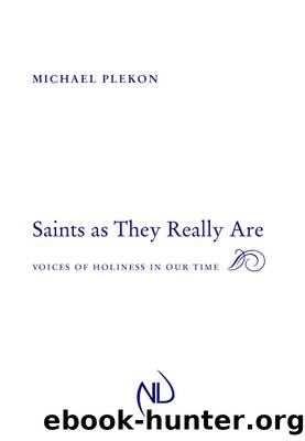 Saints As They Really Are by Plekon Michael;