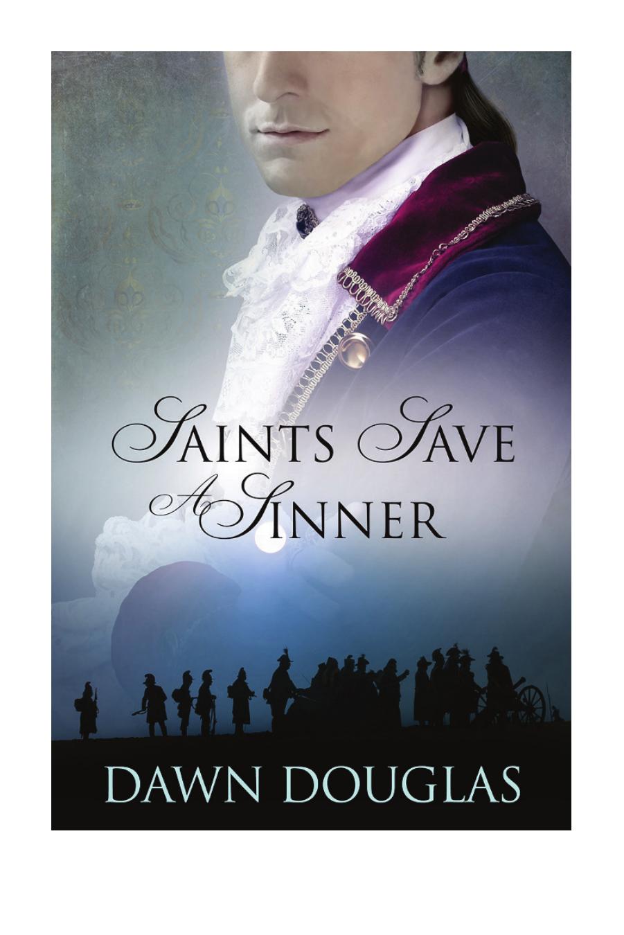 Saints Save a Sinner by Dawn Douglas