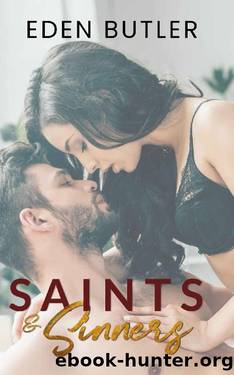 Saints and Sinners: The Complete Series by Eden Butler