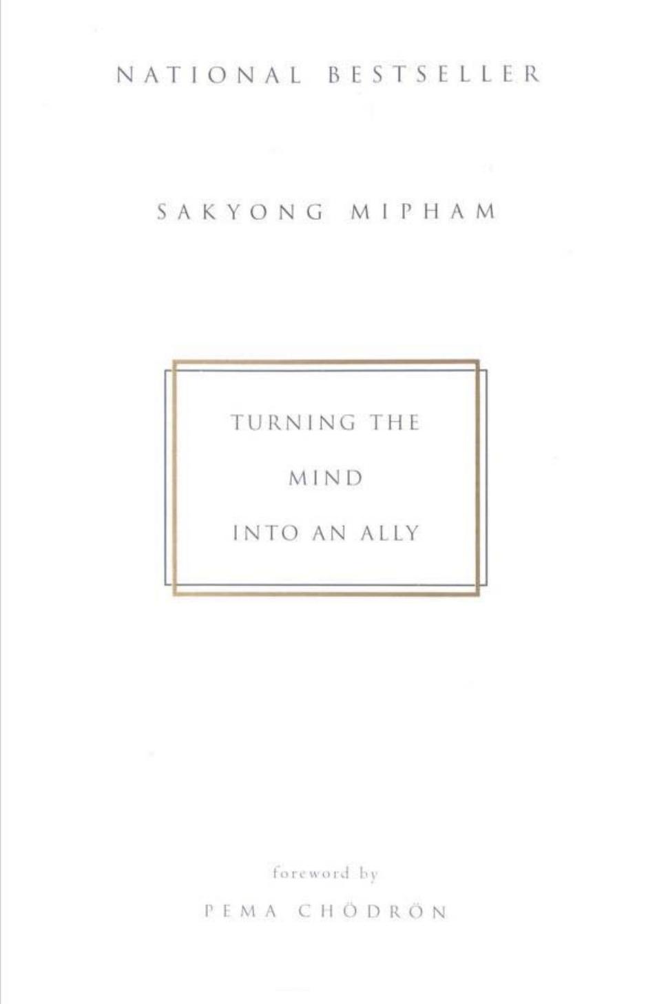 Sakyong Mipham-Turning the Mind into an Ally-Riverhead Books (2003) by Unknown