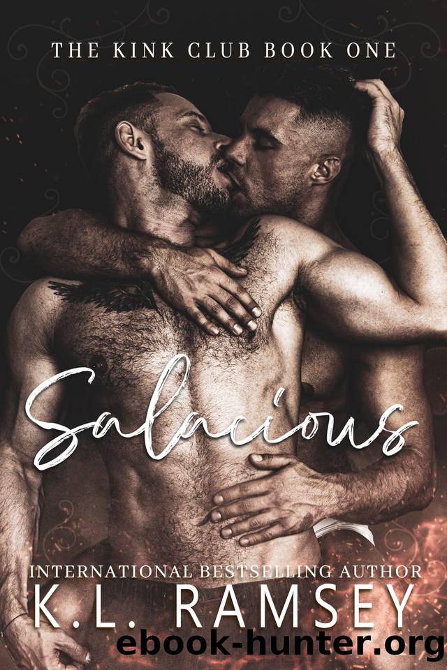 Salacious: MM, Kink Club, Mafia, Enemies to Lovers (The Kink Club Series Book 1) by K.L. Ramsey