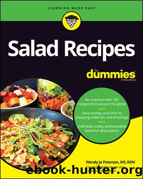 Salad Recipes For Dummies by Wendy Jo Peterson