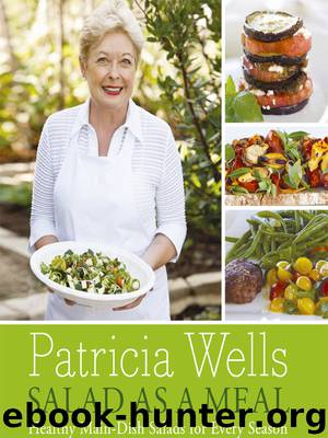 Salad as a Meal by Patricia Wells