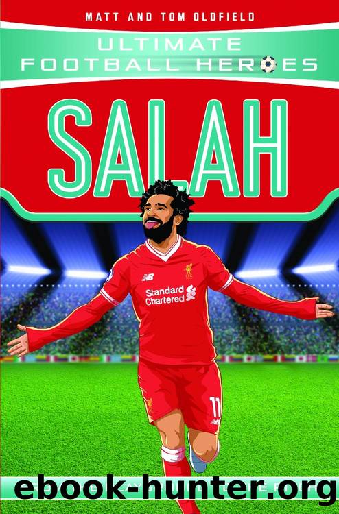 Salah (Ultimate Football Heroes--the No. 1 football series) by Matt Oldfield