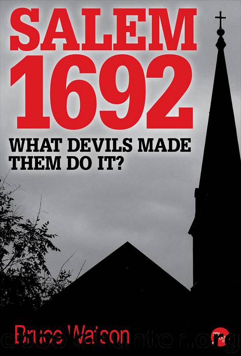 Salem 1692 by Bruce Watson