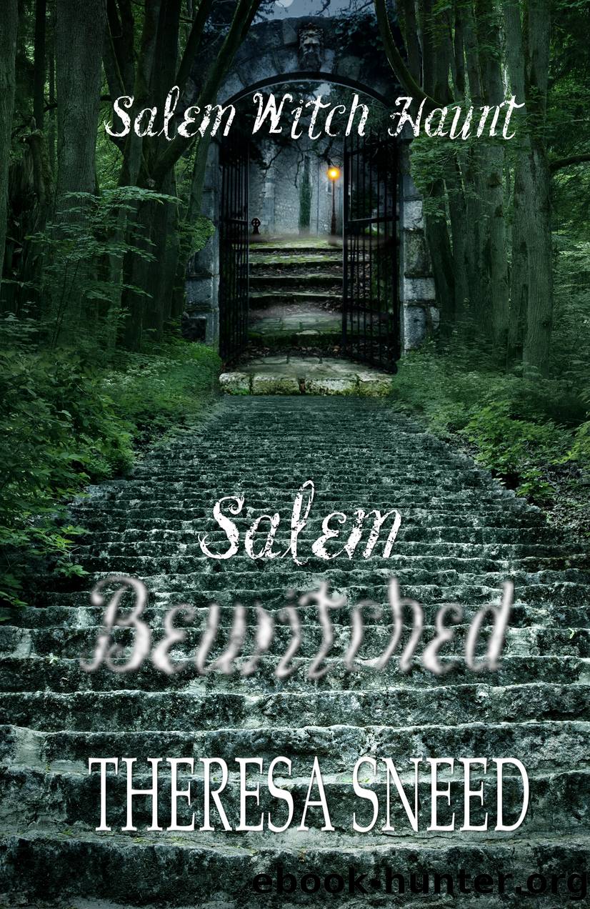 Salem Bewitched by Theresa Sneed