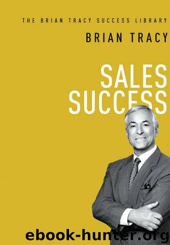 Sales Success (The Brian Tracy Success Library) by Tracy Brian