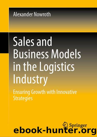 Sales and Business Models in the Logistics Industry by Alexander Nowroth
