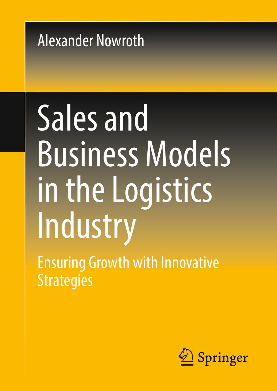 Sales and Business Models in the Logistics Industry by Unknown