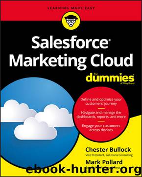 Salesforce Marketing Cloud For Dummies (For Dummies (Computers)) by Chester Bullock & Mark Pollard