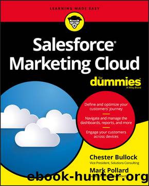 Salesforce Marketing Cloud for Dummies by Bullock Chester; Pollard Mark; Bullock Chester & Mark Layton