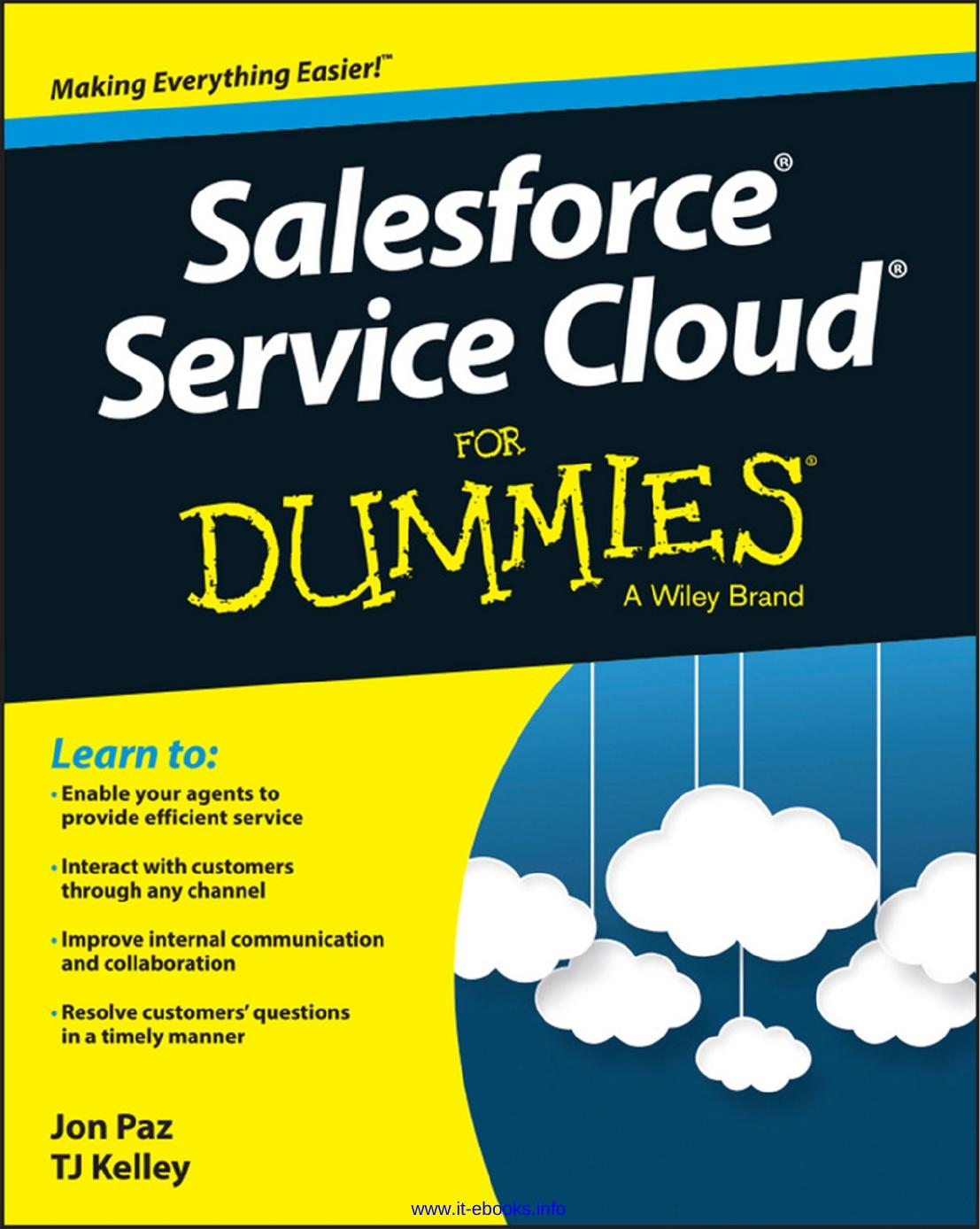 Salesforce Service Cloud For Dummies by Jon Paz T. J. Kelley