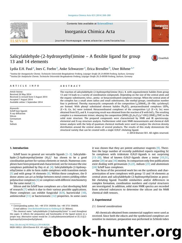 Salicylaldehyde-(2-hydroxyethyl)imine Ã¢â¬â A flexible ligand for group 13 and 14 elements by Lydia E.H. Paul & Ines C. Foehn & Anke Schwarzer & Erica Brendler & Uwe Böhme
