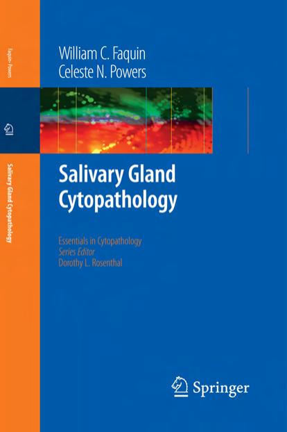 Salivary Gland Cytopathology by William C. Faquin MD PhD Celeste N. Powers MD PhD (eds.)