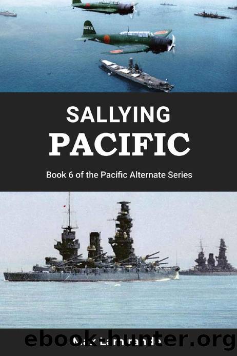 Sallying Pacific: Book 6 of the Pacific Alternate Series by Max Lamirande