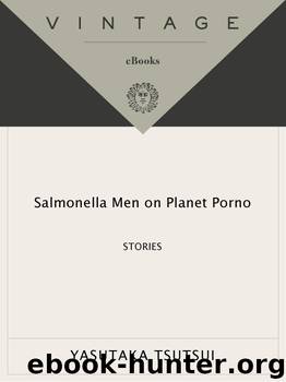 Salmonella Men on Planet Porno (Vintage Contemporaries) by Yasutaka Tsutsui