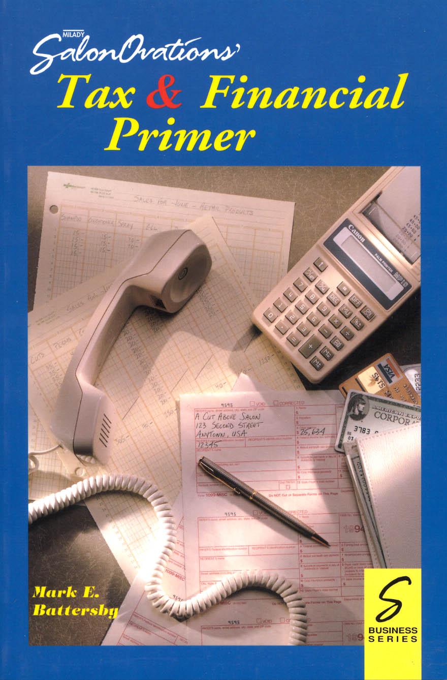 SalonOvations Tax and Financial Primer (S Business Series) by Mark E. Battersby
