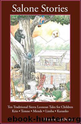 Salone Stories: Ten Traditional Sierra Leonean Tales for Children by Sierra Leone