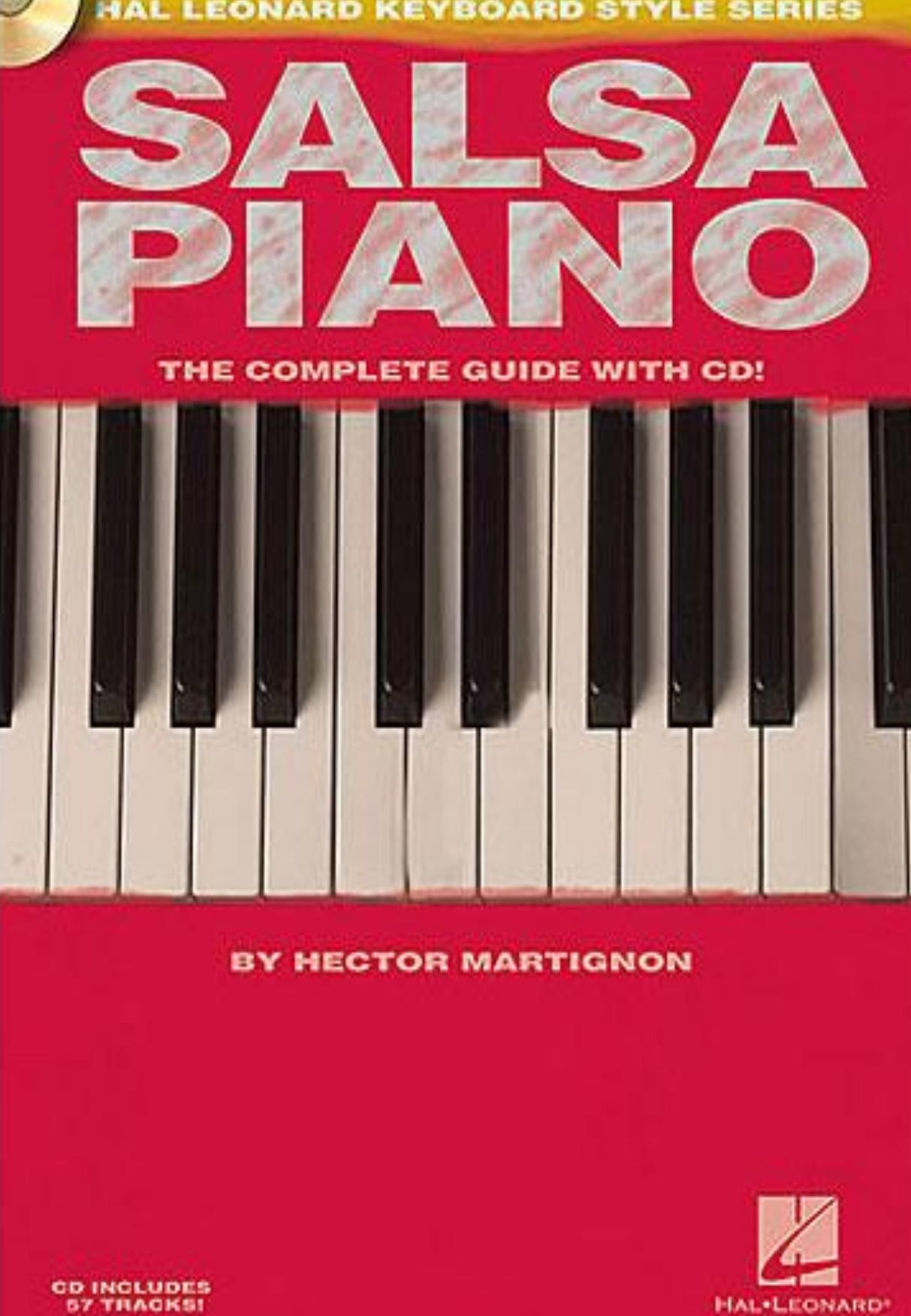 Salsa Piano - The Complete Guide with CD!: Hal Leonard Keyboard Style Series by Hector Martignon