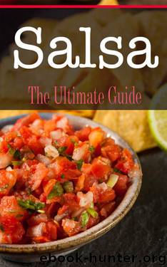 Salsa: The Ultimate Guide by Kimberly Hansan