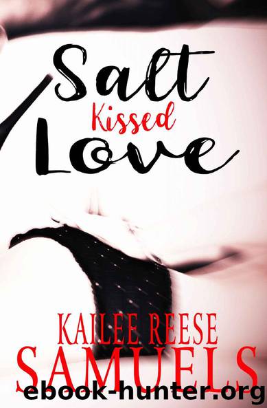 Salt Kissed Love (a Tomb of Ashen Tears Book 1) by Kailee Reese Samuels