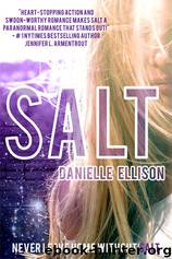 Salt by Danielle Ellison