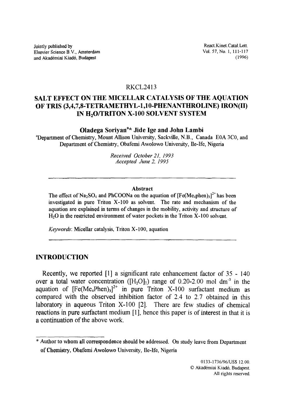 Salt effect on the micellar catalysis of the aquation of tris (3,4,7,8-tetramethyl-1,10-phenanthroline) iron(II) in H <Subscript>2 <Subscript>OTriton X-100 solvent system by Unknown