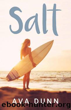 Salt: A small town coming of age novel about healing from trauma by Ava Dunn