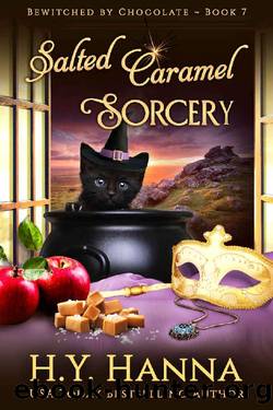 Salted Caramel Sorcery (BEWITCHED BY CHOCOLATE Mysteries ~ Book 7) by H.Y. Hanna