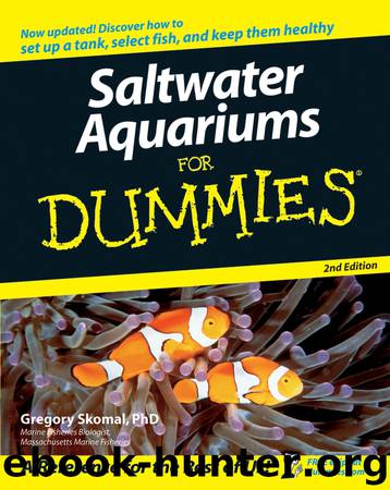 Saltwater Aquariums For Dummies by Gregory Skomal