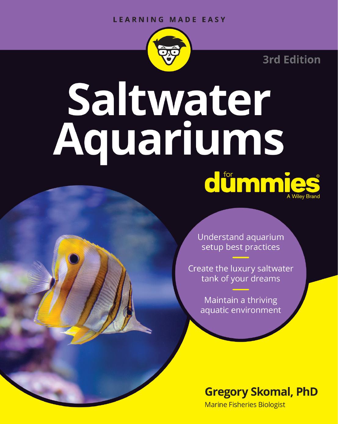 Saltwater Aquariums For Dummies, 3rd Edition by Unknow
