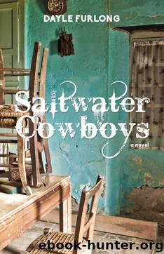 Saltwater Cowboys by Dayle Furlong
