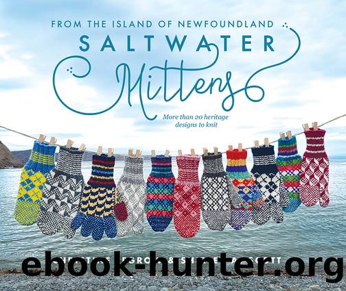 Saltwater Mittens from the Island of Newfoundland by Christine LeGrow & Shirley A. Scott