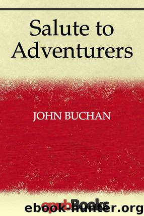 Salute to Adventurers by John Buchan