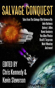 Salvage Conquest by Chris Kennedy & Kevin Steverson et al