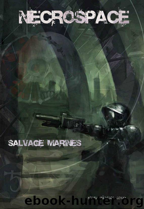 Salvage Marines (Necrospace Book 1) by Argo Sean-Michael
