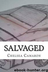 Salvaged by Chelsea Camaron