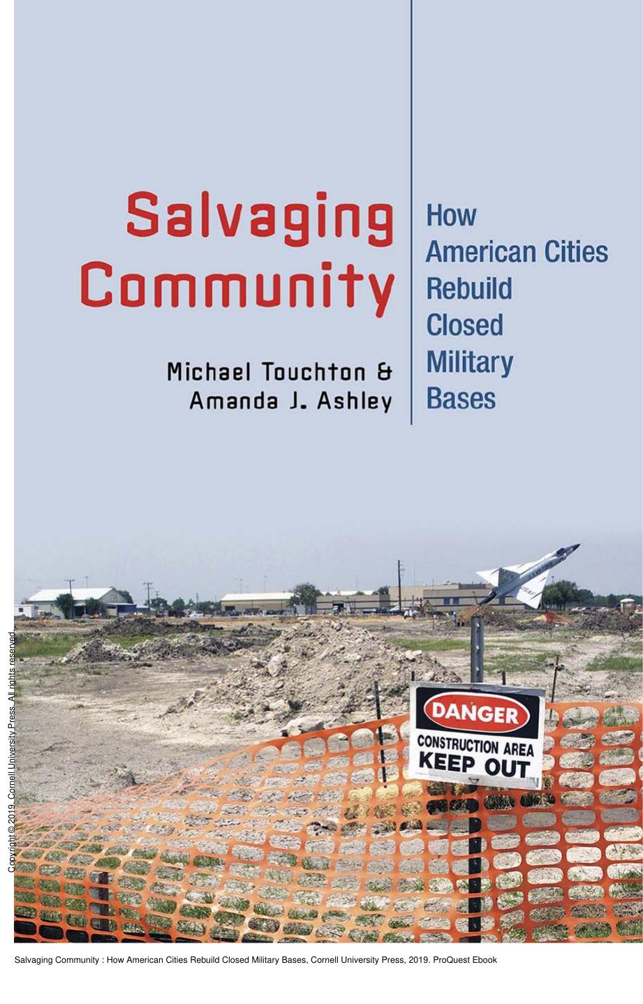 Salvaging Community : How American Cities Rebuild Closed Military Bases by Michael Touchton; Amanda J. Ashley