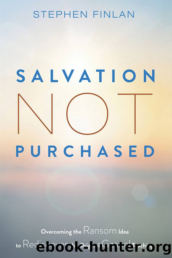 Salvation Not Purchased by Finlan Stephen;