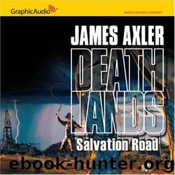 Salvation Road by James Axler & Andy Boot