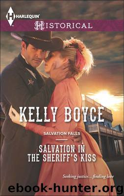 Salvation in the Sheriff's Kiss by Kelly Boyce