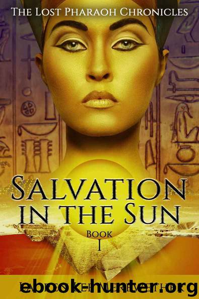 Salvation in the Sun (The Lost Pharaoh Chronicles Book 1) by Lauren Lee Merewether