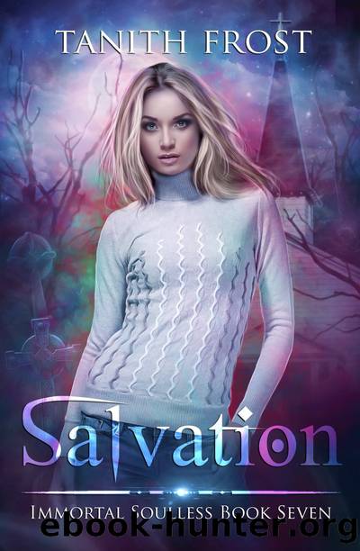 Salvation: Immortal Soulless Book Seven by Tanith Frost