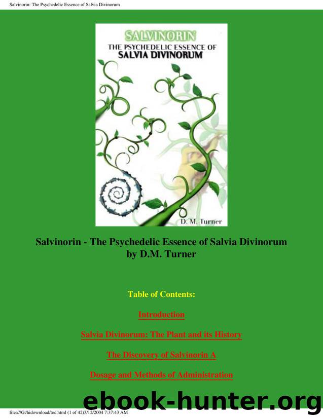 Salvinorin: The Psychedelic Essence of Salvia Divinorum by D.M Turner